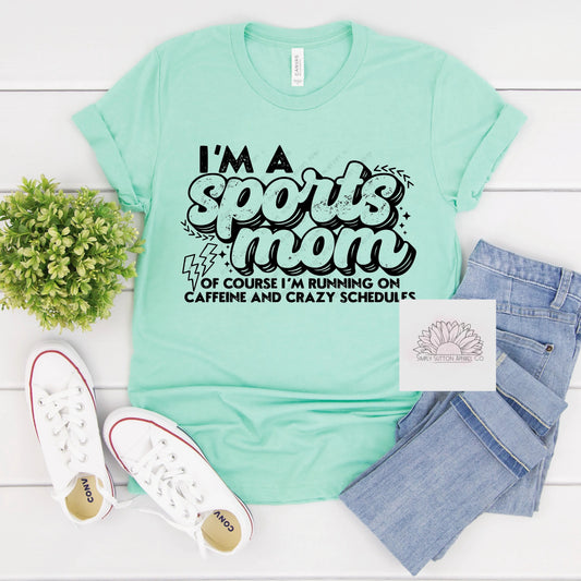 I’m a Sports Mom- Adult Crewneck Unisex T-Shirt