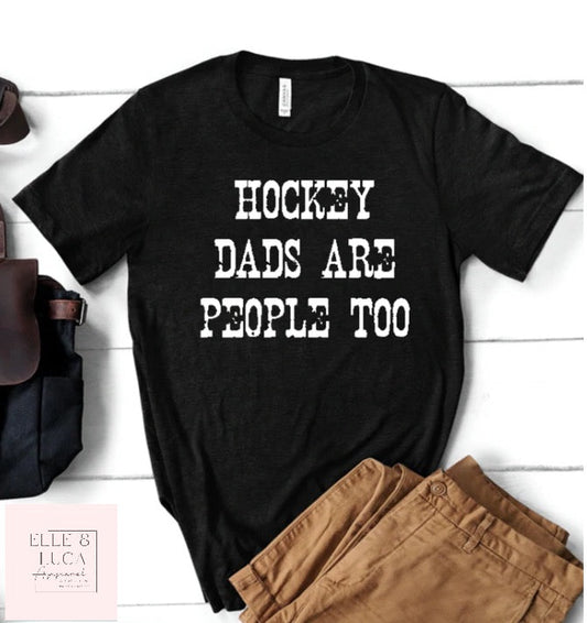 Hockey Dads are people too- Adult Crewneck Unisex T-Shirt