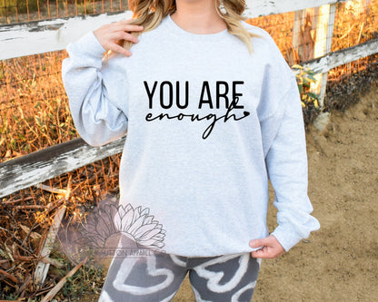 You are enough - Adult Unisex Crewneck Sweatshirt