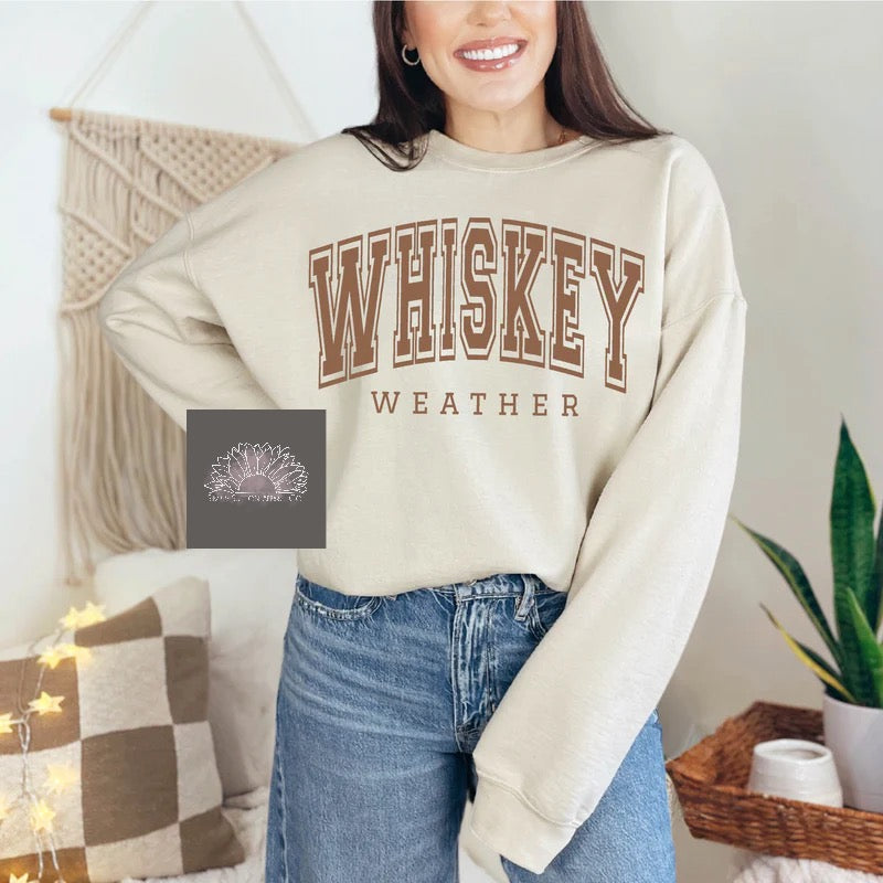 Whiskey Weather |  Crewneck Unisex Sweatshirt