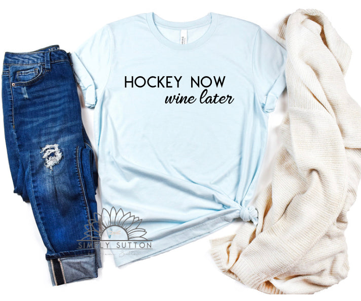 Hockey Now, Wine Later - Adult Unisex T-Shirt