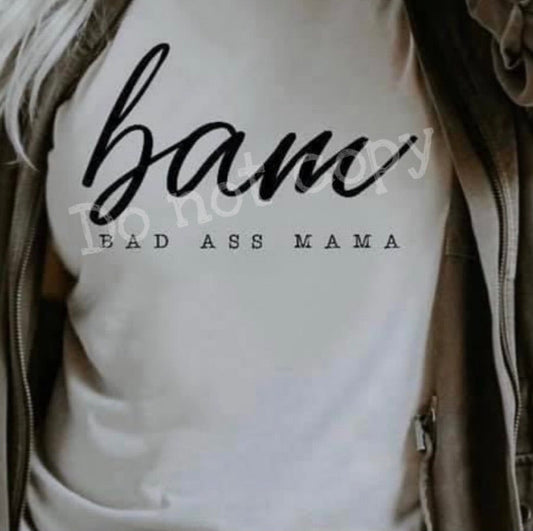 BAM • Bad Ass Mama-Adult Unisex T-Shirt