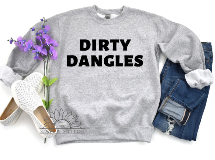 Dirty Dangles - Adult Crewneck Sweatshirt